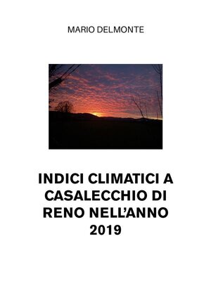 cover image of Indici climatici a Casalecchio di Reno nell'anno 2019